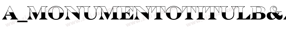 a_MonumentoTitulB&W Bold字体转换